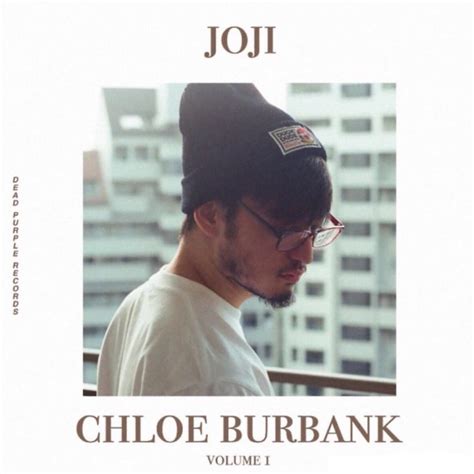 joji chloe burbank album